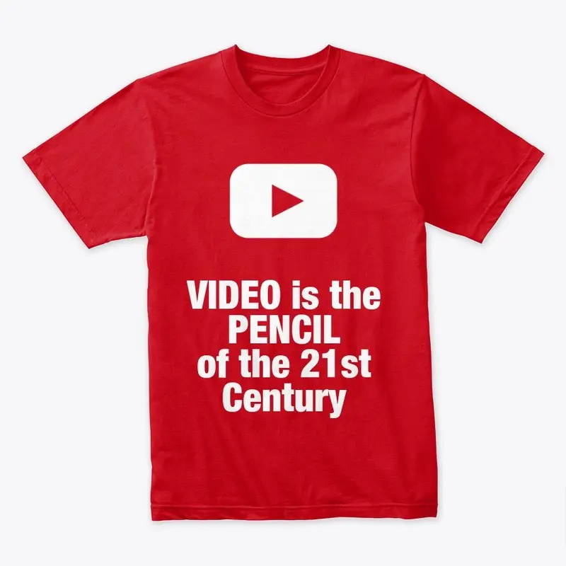 VIDEO is the PENCIL